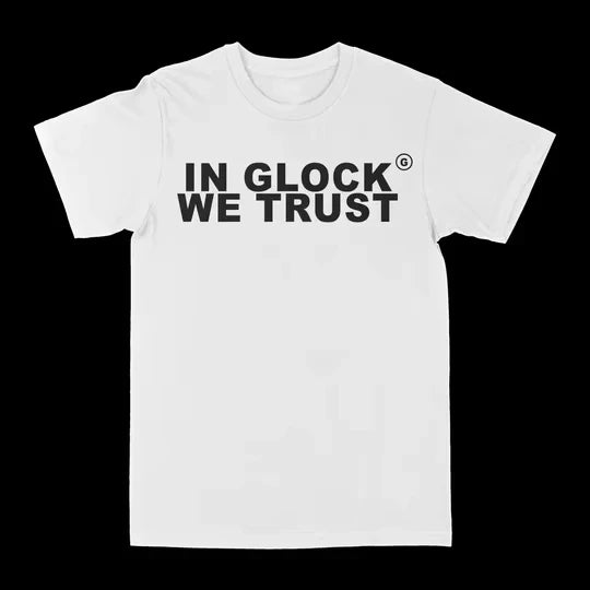 Glock We Trust